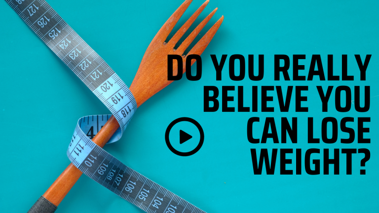 Do You Really Believe You Can Lose Weight?