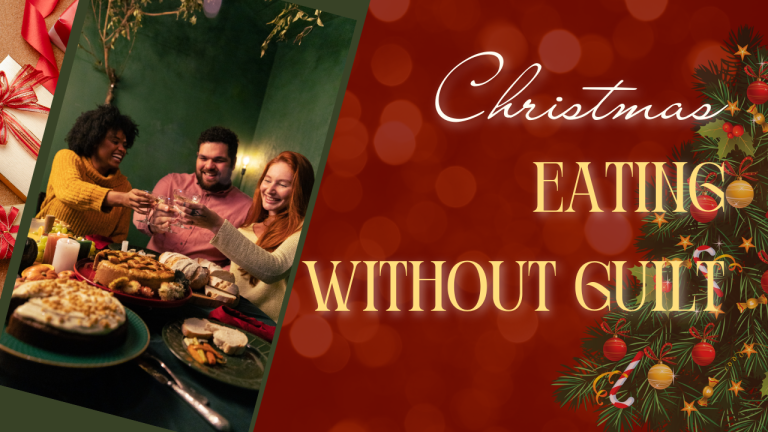 Christmas Eating Without Guilt